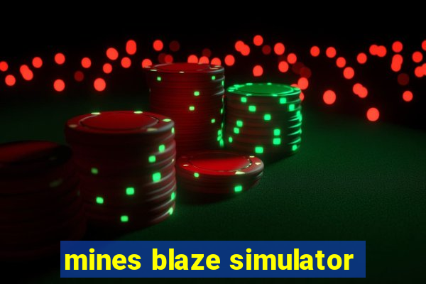 mines blaze simulator