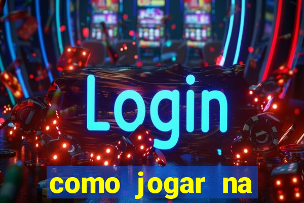 como jogar na blaze e ganhar