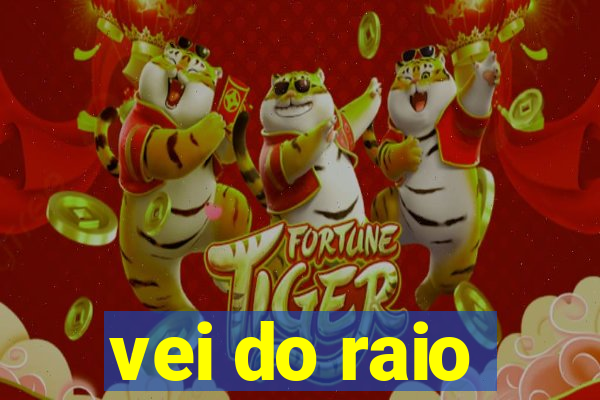 vei do raio