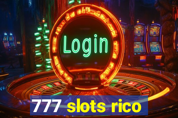 777 slots rico