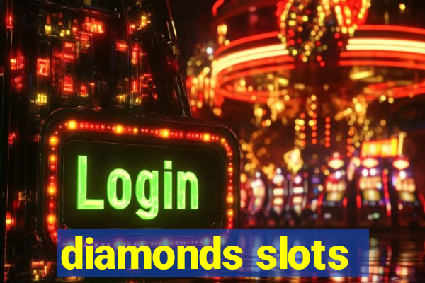 diamonds slots