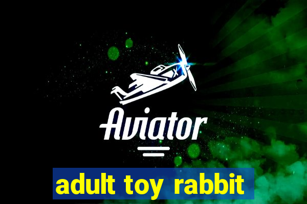 adult toy rabbit