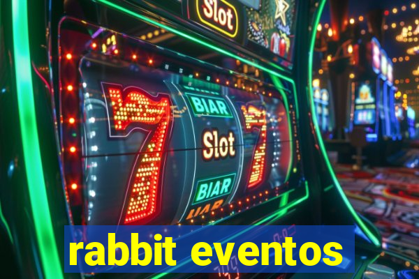 rabbit eventos