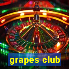 grapes club