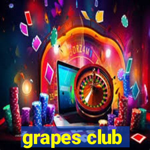 grapes club