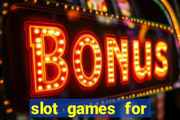 slot games for real money