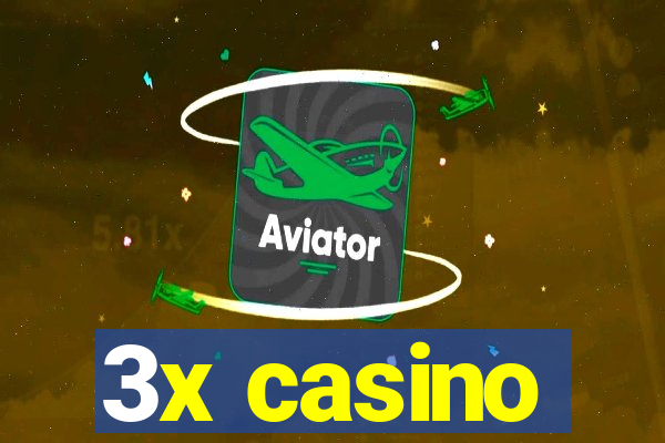 3x casino