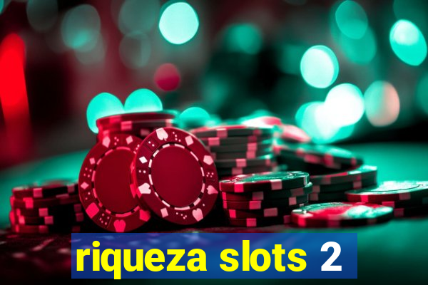 riqueza slots 2