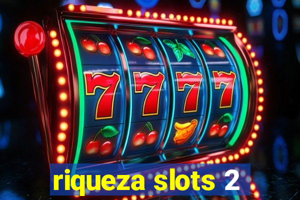 riqueza slots 2