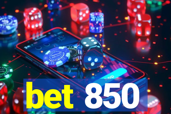 bet 850