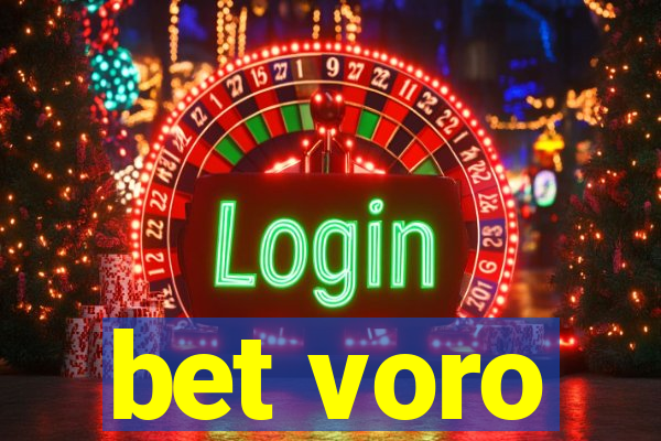 bet voro