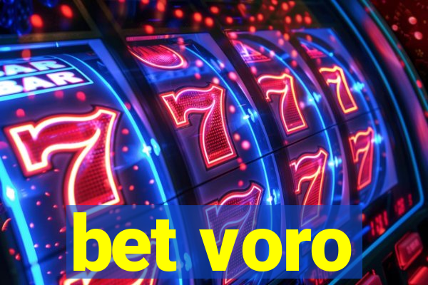 bet voro