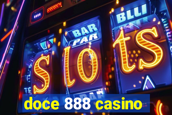 doce 888 casino