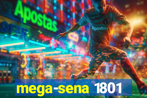 mega-sena 1801