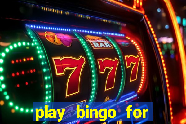 play bingo for free win real money