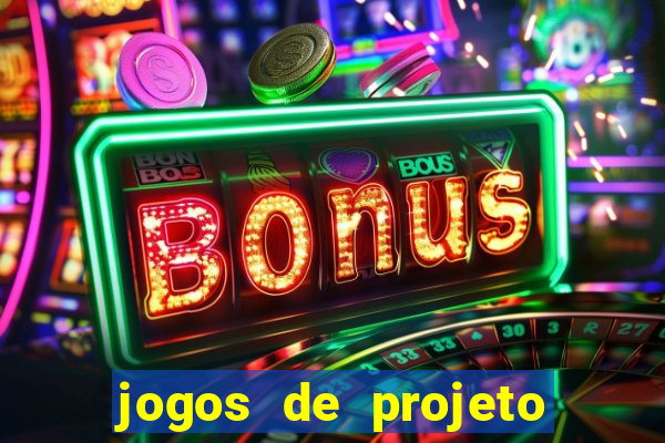 jogos de projeto de vida