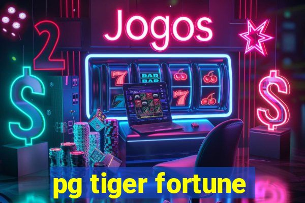 pg tiger fortune