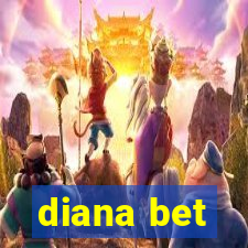 diana bet