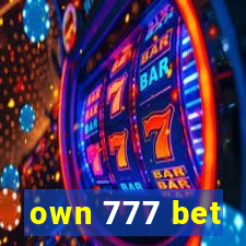 own 777 bet