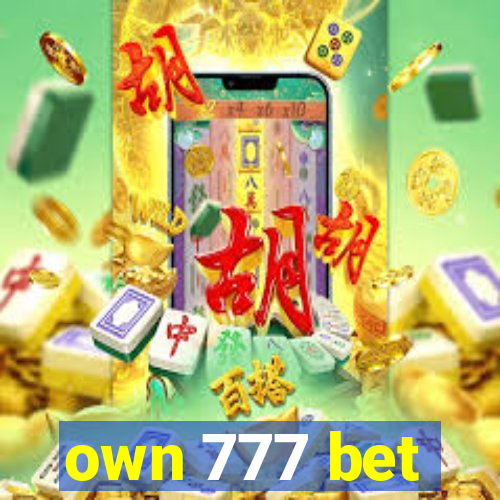 own 777 bet