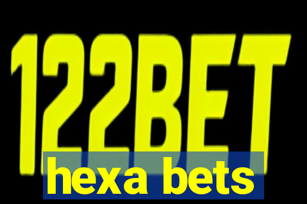 hexa bets