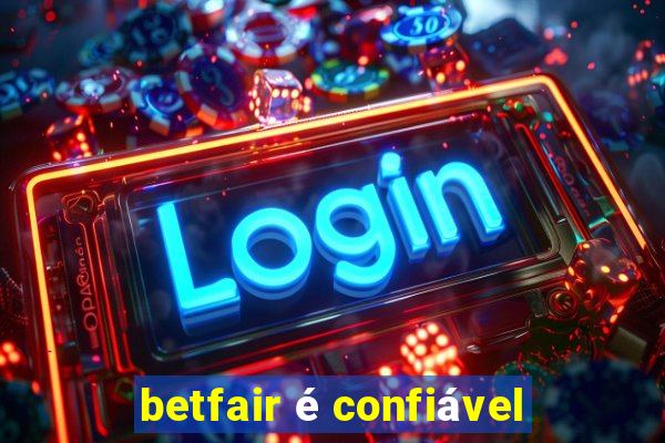 betfair é confiável