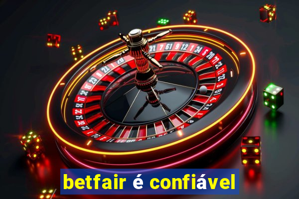 betfair é confiável