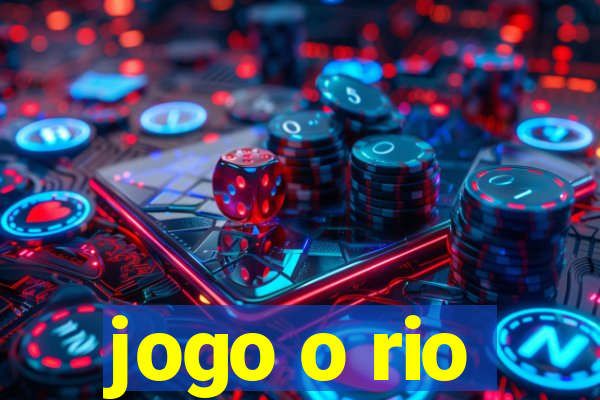 jogo o rio