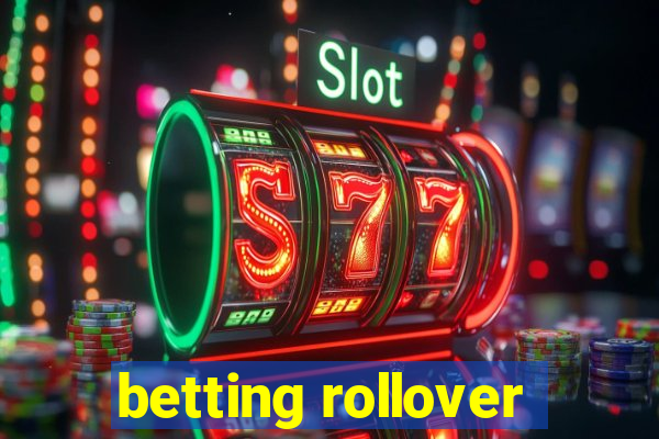 betting rollover