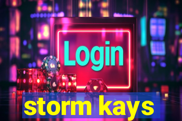 storm kays