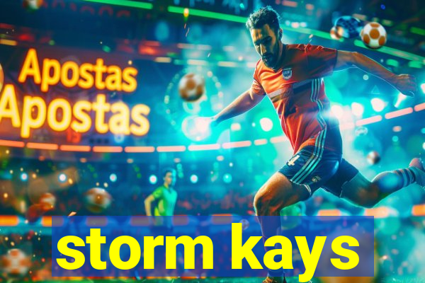 storm kays