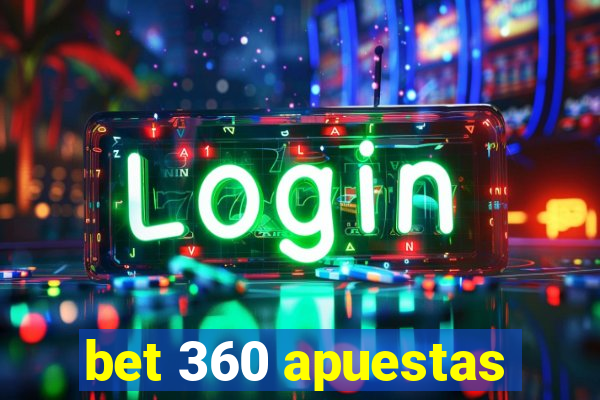 bet 360 apuestas