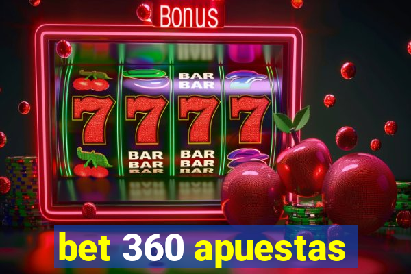 bet 360 apuestas