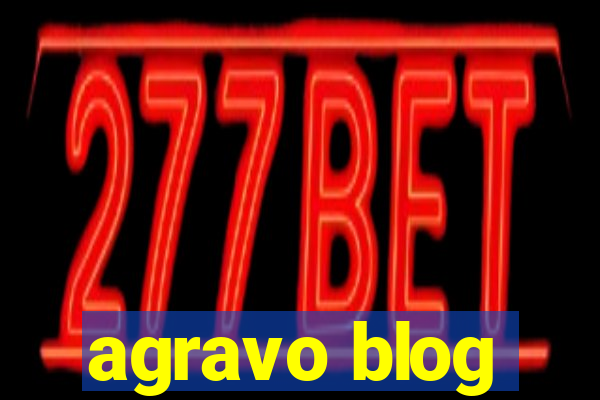 agravo blog