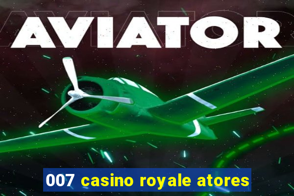 007 casino royale atores