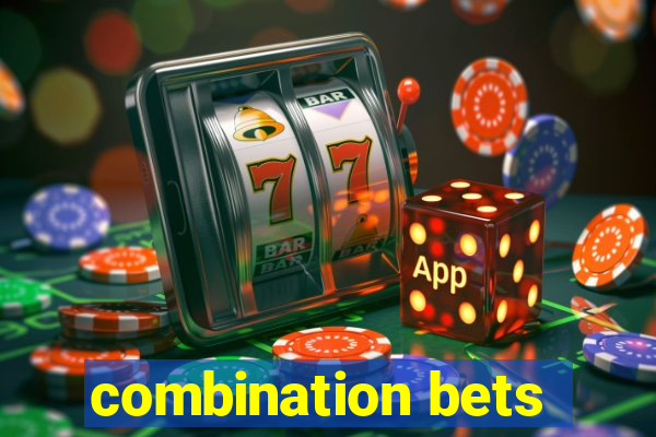 combination bets