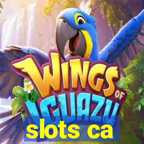 slots ca