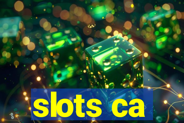 slots ca