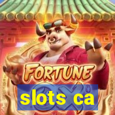 slots ca