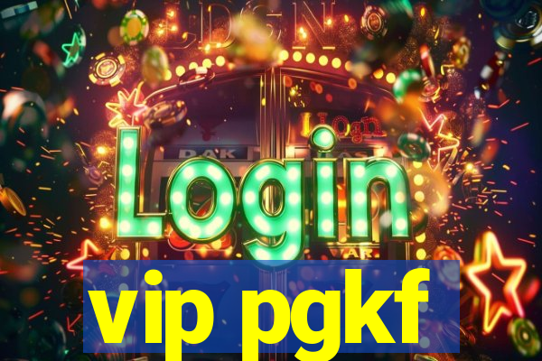 vip pgkf