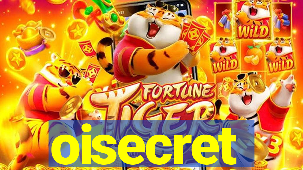 oisecret