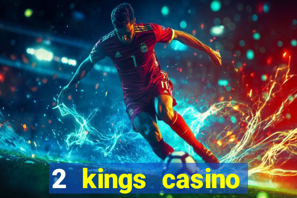 2 kings casino kings mountain