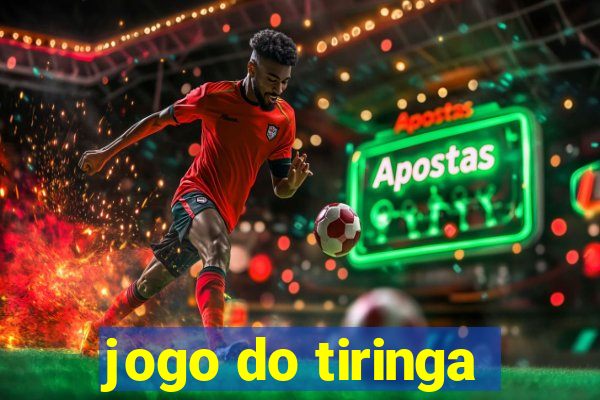 jogo do tiringa