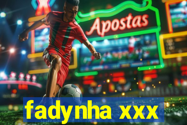 fadynha xxx