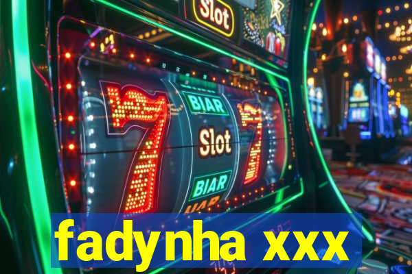 fadynha xxx