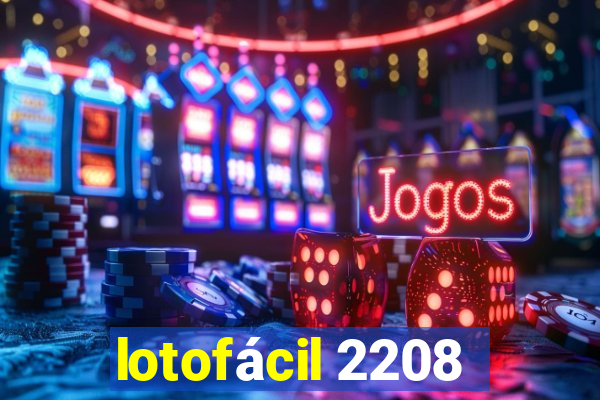 lotofácil 2208