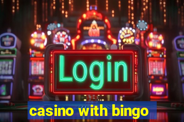 casino with bingo