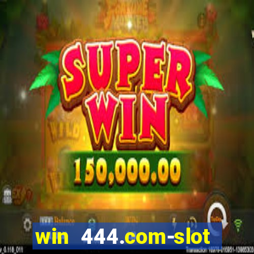 win 444.com-slot machine casino