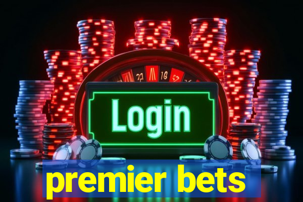 premier bets