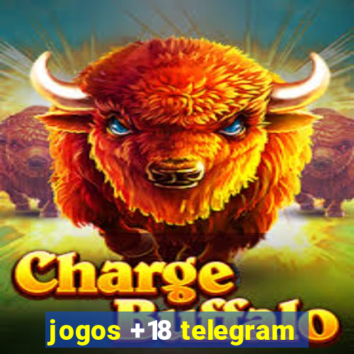 jogos +18 telegram